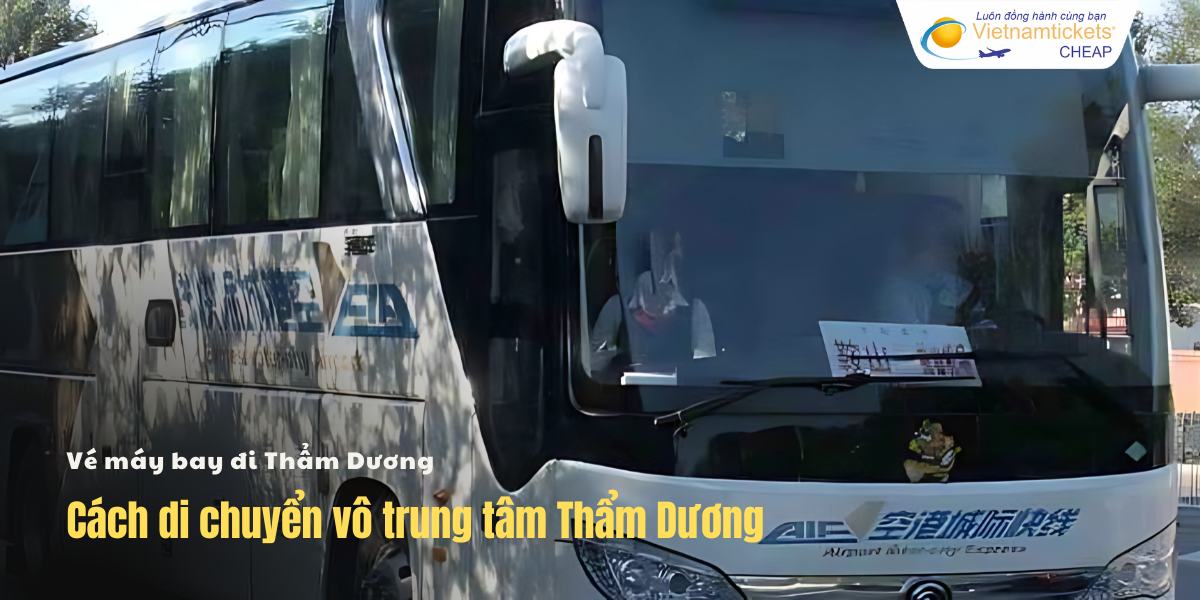 Cách di chuyển vô trung tâm Thẩm Dương
