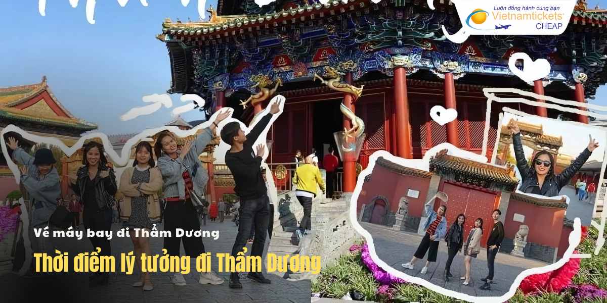Thời điểm lý tưởng đi Thẩm Dương