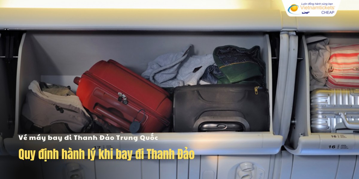 Quy định hành lý bay đi Thanh Đảo