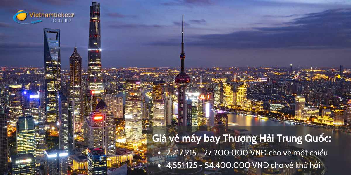 Giá vé máy bay đi Thượng Hải Trung Quốc