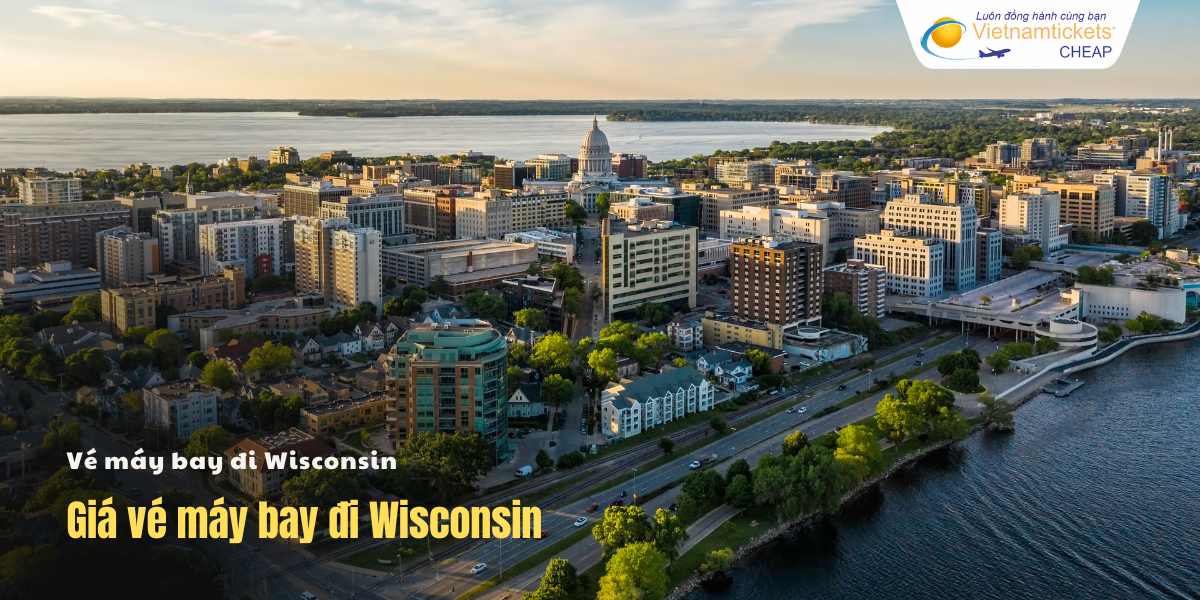 Giá vé máy bay đi Wisconsin