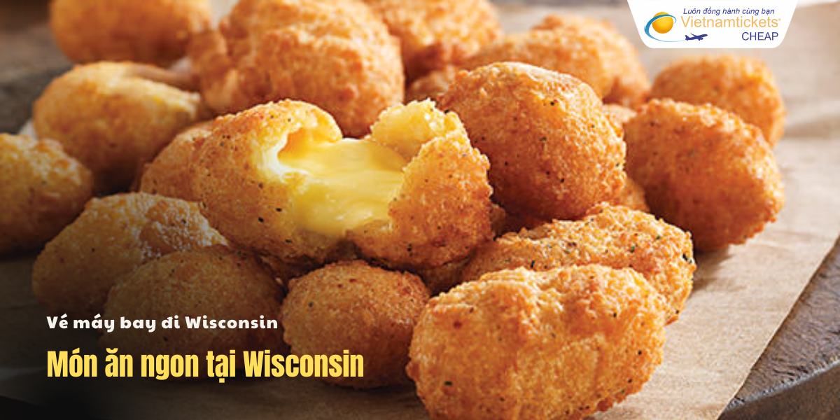 Món ăn ngon tại Wisconsin