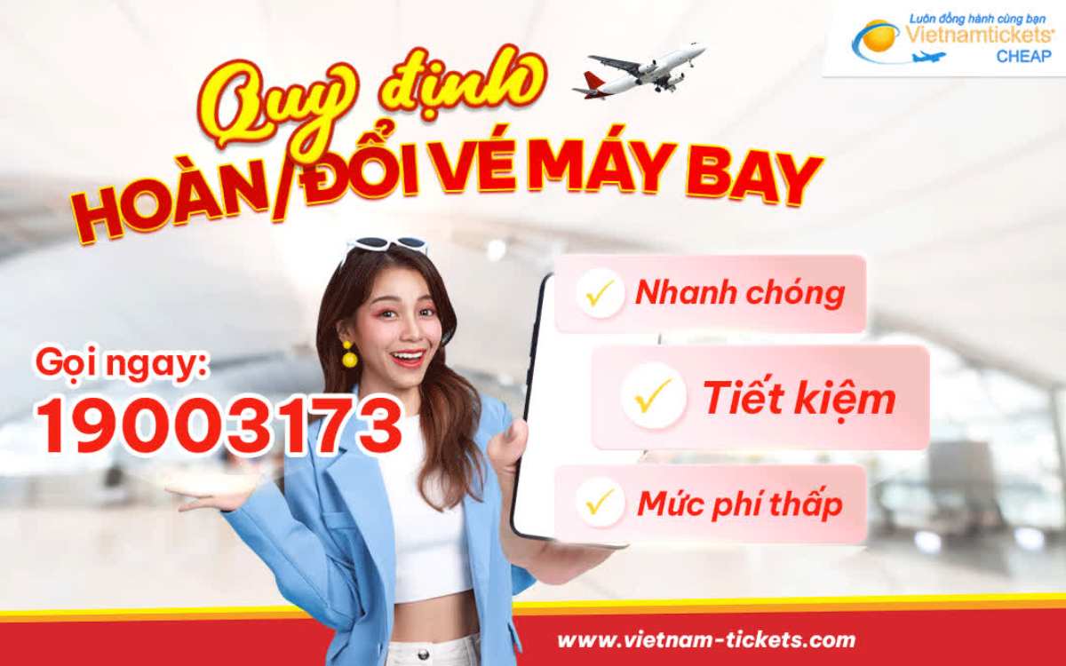 Chính sách hoàn đổi vé Hà Nội Côn Minh