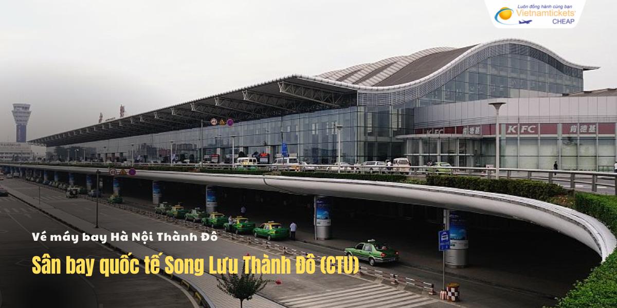 Sân bay quốc tế Song Lưu Thành Đô (CTU)