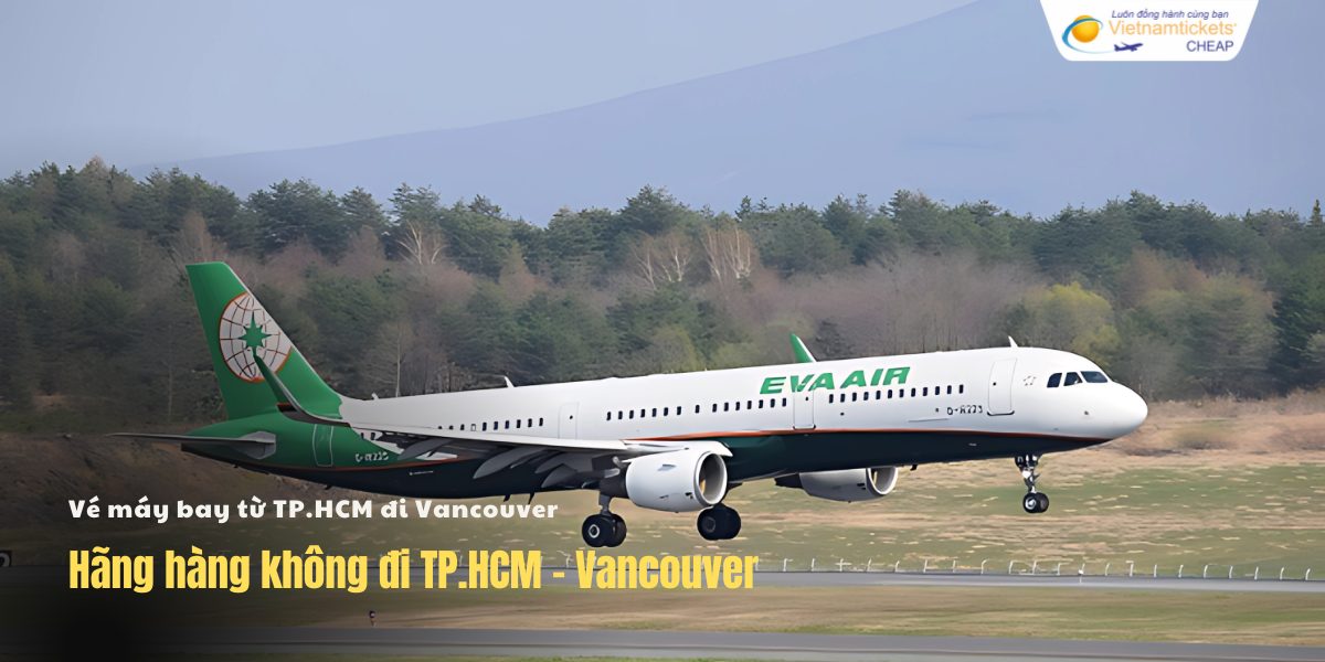Hãng hàng không đi TP.HCM - Vancouver