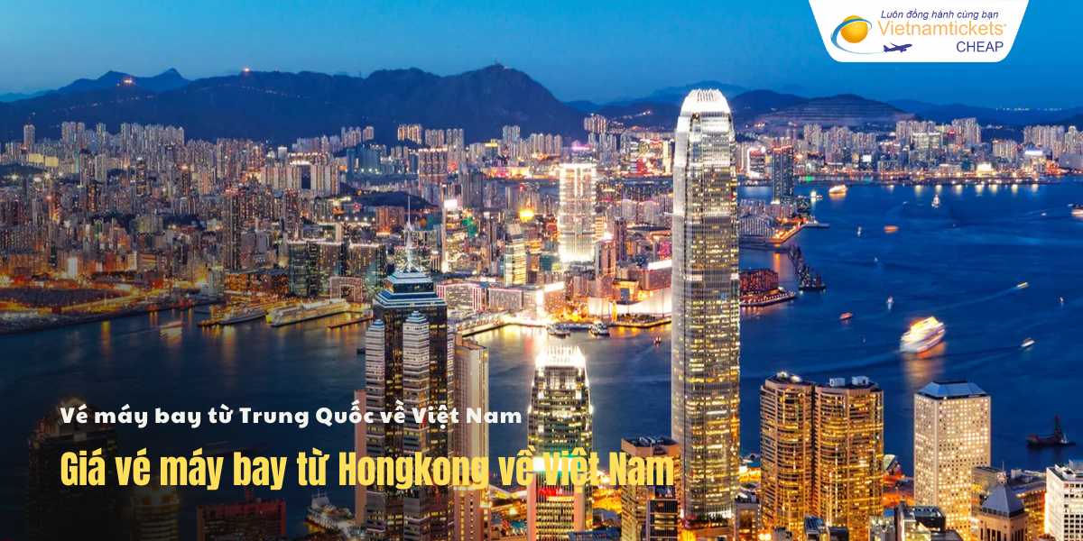 Giá vé máy bay từ Hongkong về Việt Nam