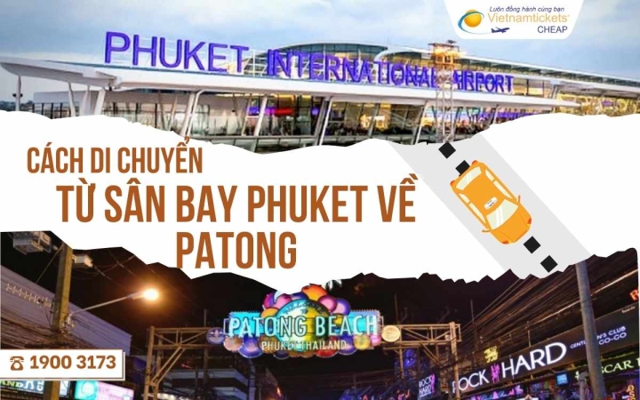 Cách di chuyển từ sân bay Phuket về Patong nhanh chóng
